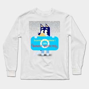 Bluey - Bandit Detected Fanart Long Sleeve T-Shirt